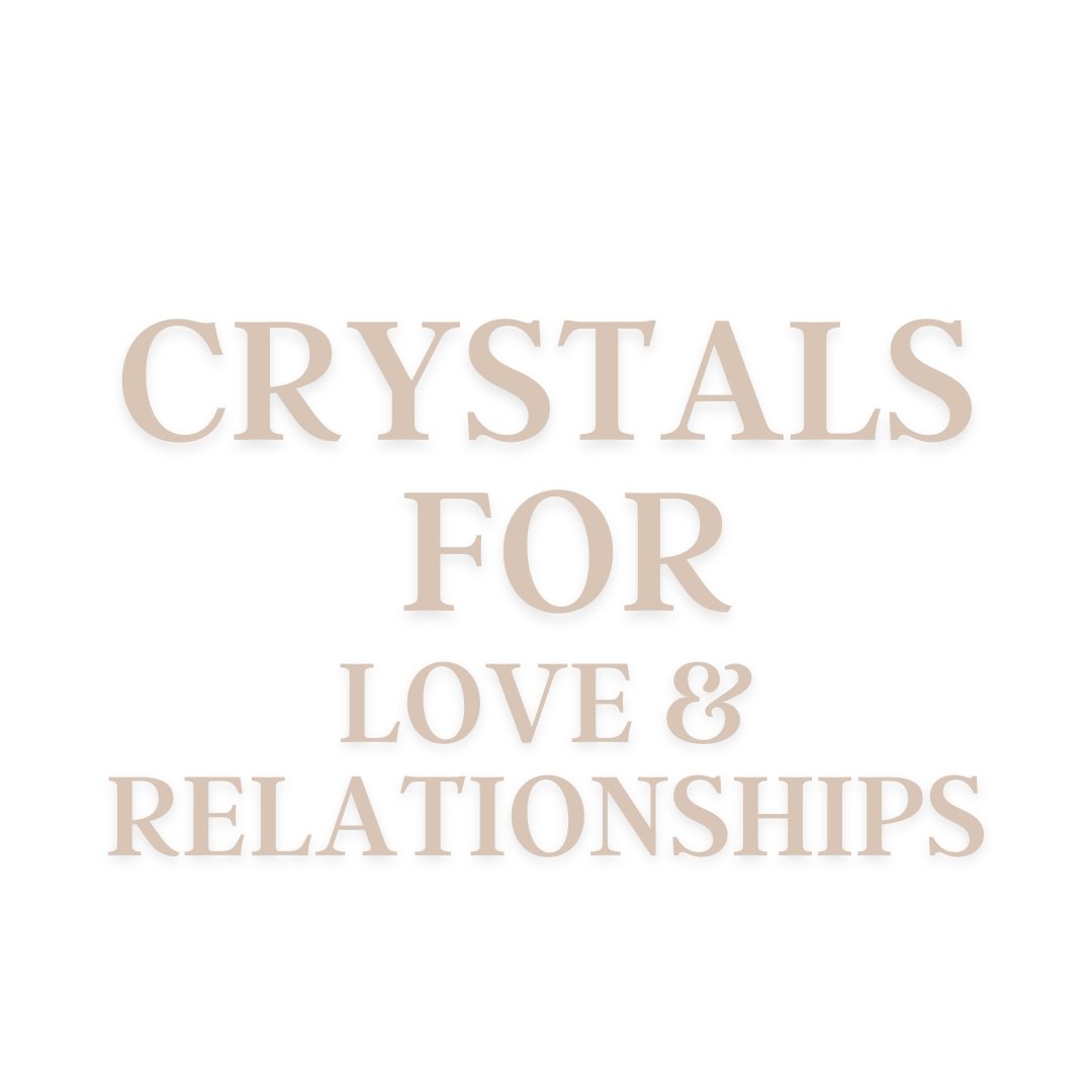 Crystals for Love & Relationships - Conscious Crystals