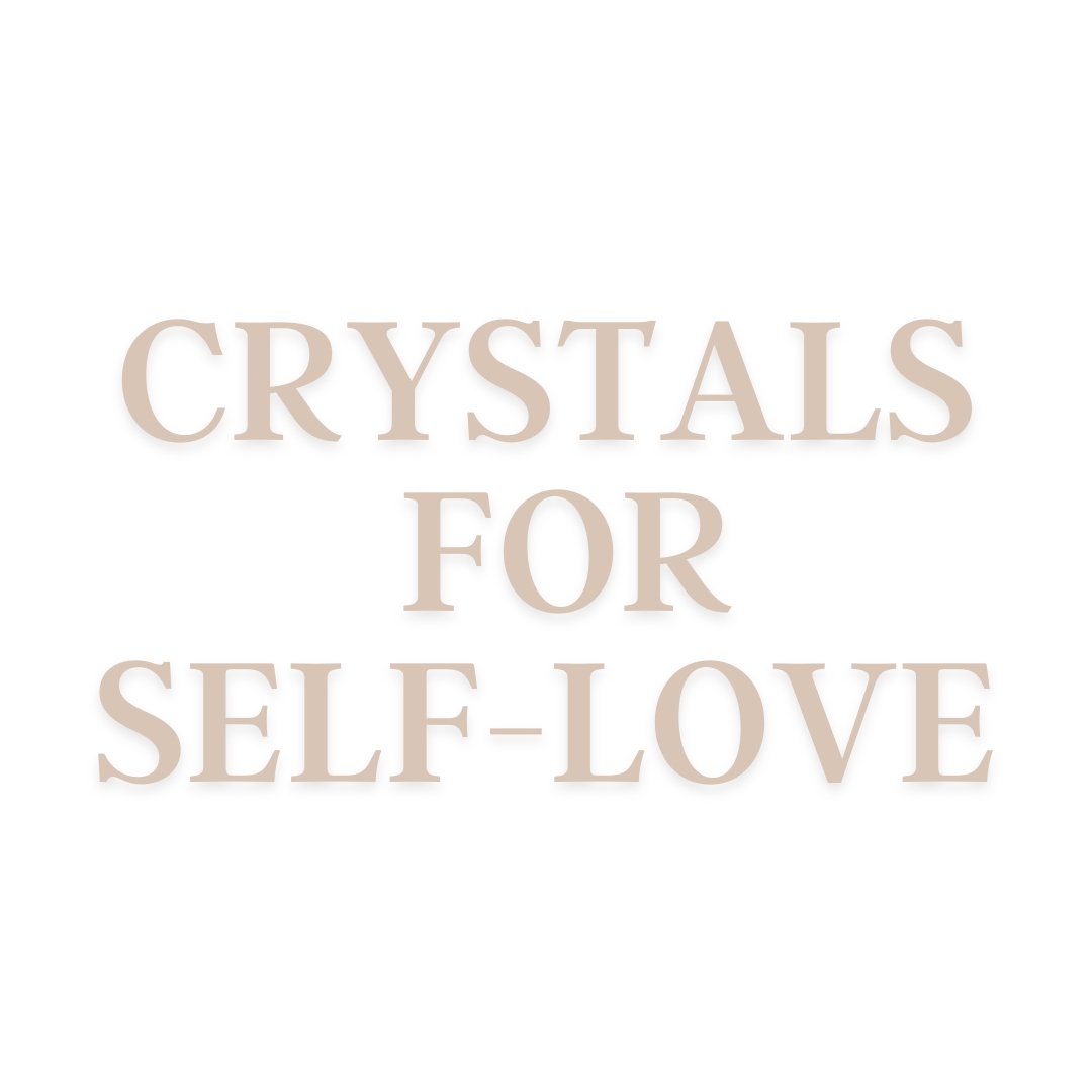 Crystals for Self Love - Conscious Crystals