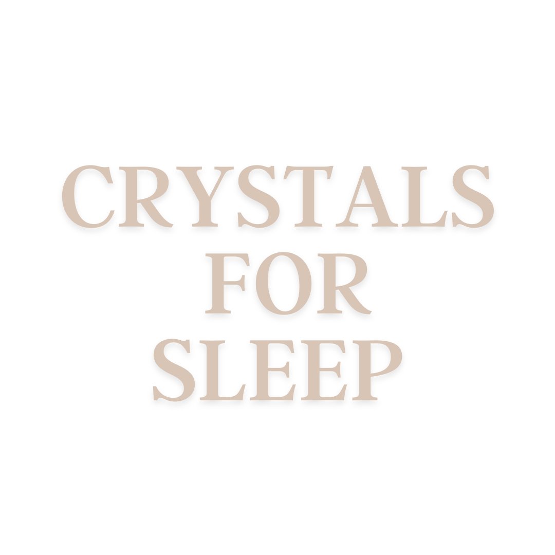 Crystals for Sleep - Conscious Crystals